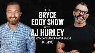 The Bryce Eddy Show with AJ Hurley