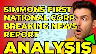 My Key Takeaway from Simmons First National Corporation's 8-K