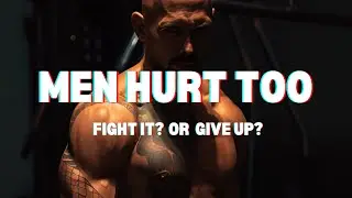Men Hurt Too (Learn How to Conquer Yourself)