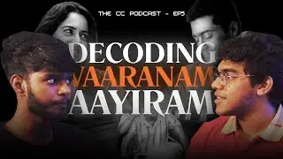 Breaking down `Vaaranam Aayiram&rsquo; | The CC Podcast : EP-5