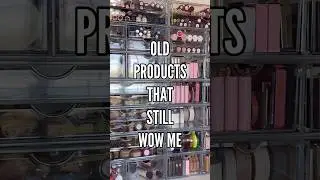 Old Products That *Still* WOW Me 😍