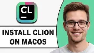 How To Install CLion on MacOs (Step by Step 2026 Guide)
