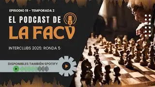 Entrevista a Toni Abad y Ronda 5 - El Podcast de la FACV T.2 - Ep.19