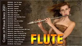 Top 40 Flute Covers Popular Songs 2021 - Best Instrumental Flute Cover 2021