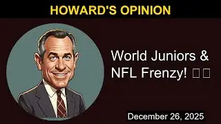 World Juniors & NFL Frenzy! 🏒🏈 | Howard's Opinion