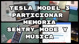 Tesla Model 3: Particionar Memoria para Sentry Mode y M&uacute;sica (#4K)