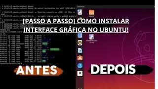 [PASSO A PASSO] COMO INSTALAR INTERFACE GRÁFICA UBUNTU!
