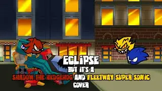 Eclipse but it's a Shadow The Hedgehog and Fleetway Super Sonic (+ Shadow Chromatic Scale [SA2])