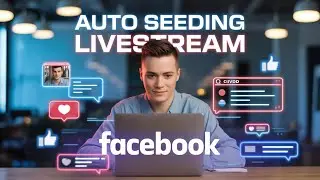 How To Auto Seeding Livestream Facebook | MKT Care