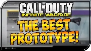 THE BEST VARIANT TO GET IN INFINITE WARFARE: BEST PROTOTYPE IN IW ( NUCLEAR VARIANT )