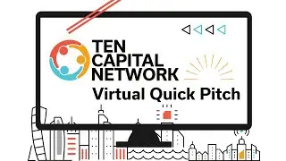 TEN Capital Quick Pitch Vol  XIII