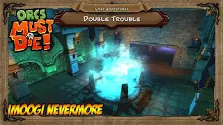 Lost Adventures - Double Trouble - War Mage Campaign - 5 Skulls 【Orcs Must Die!】