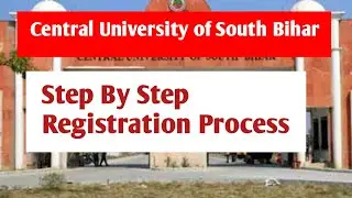 Central University of South Bihar Step by Step Registration | Cusb Counselling | Cuet 2022