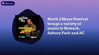 North 2 Shore Festival brings a variety of music to Newark, Asbury Park and AC | The Art of the...