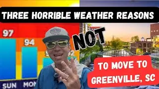 Greenville SC Weather &ndash; 3 Brutal Facts You Must Know Before Moving