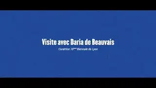 15e Biennale d'art contemporain de Lyon - Visite avec les curateurs #1