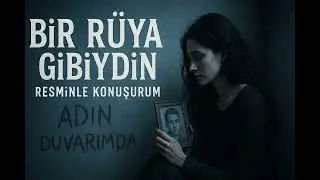 Bir Rüya Gibiydin