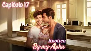 Anudado por mi Alfa. Capitulo 17 | My Stories: Choose Chapters