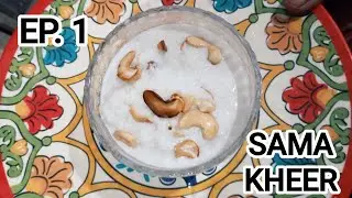 Millets with Maa EP:1 Sama (Barnyard Millet) Kheer #Healthy #MilletsRecipe