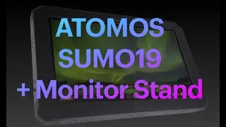 9,000円（税抜）レンタル：Atomos SUMO19+Monitor Stand