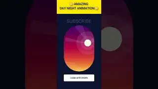 Amazing Day/Night Animation by #html  #css
