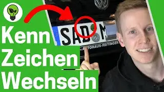 Kennzeichen Wechseln ✅ TOP ANLEITUNG: Auto Nummernschild Abmachen & KFZ Autokennzeichen Abmontieren!