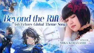 Ash Echoes Global | Theme Song JP Ver.