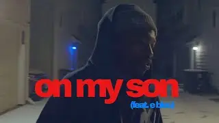 Kevin Abstract - On My Son (feat. E Bleu) (MV) (NOT ON BLUSH)