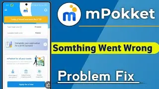 mPokket Something Went Wrong Problem Solve
