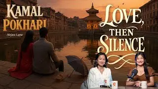 Nirjara Lama The Voice Behind Kamalpokhari  A Journey of Dreams and Determination  Full Video #004