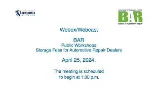 Bureau of Automotive Repair - Public workshop Storage fees for Autos Repair April 25, 2024