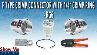 How To Install F-Type Crimp Connector With 1/4