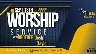 Lawrenceville SDA-  &ldquo;The Battle is The Lord&rsquo;s&rdquo; Bro Josh Gayle September 13th, 2025