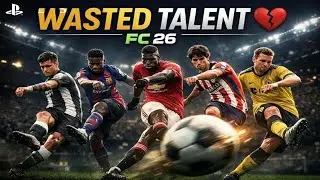 Top 5 Wasted Talents in FC 26 😔💔 | What Could&rsquo;ve Been
