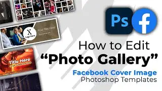 How to Edit our 'Photo Gallery' Premium Facebook Cover Image PSD Templates