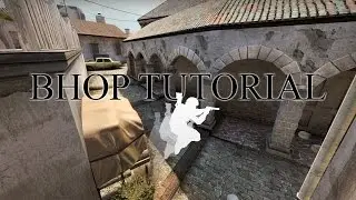 Bunnyhopping Tutorial.