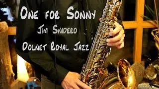 One for Sonny - Jim Snidero - Dolnet Royal Jazz saxophone cover - The Essence of Bebop