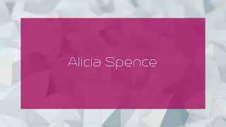 Alicia Spence - appearance