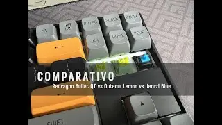 Comparativo switch Redragon Bullet QT vs Outemu Lemon vs Jerrzi Blue