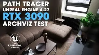 RTX 3090 Testing Path Tracer in the Unreal Engine 4.27 ~ Real-Time Rendering Holy Grail