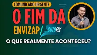 URGENTE!!O QUE REALMENTE ACONTECEU COM A ENVIZAP? A SUTOFLY ACABOU? AUTOMAÇÃO PARA WHATSAP