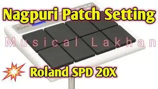 Nagpuri Patch Setting Roland SPD 20x