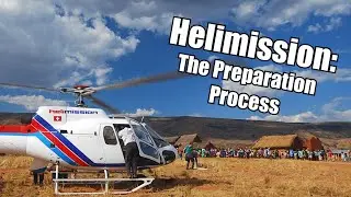 Helimission: The Preparation Process