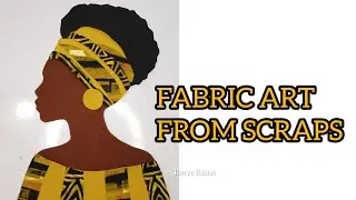 How to make Fabric Art Using Scraps/Beginner Tutorial 