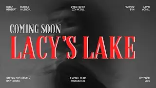 Lacy's Lake- Trailer (Short Film)