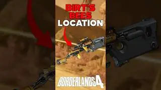 BIRT'S BEES LEGENDARY SMG LOCATION BORDERLANDS 4