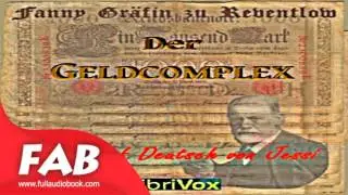 Der Geldkomplex Full Audiobook by Franziska Gr&auml;fin zu REVENTLOW by General Fiction