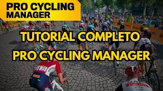 Tutorial Completo Pro Cycling Manager en Espa&ntilde;ol. Y... &iquest;Episodio 1?