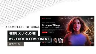 React JS Netflix Clone Tutorial | #2-Foooter Component
