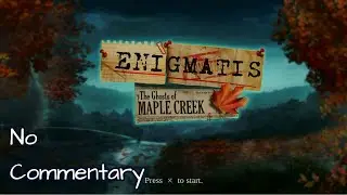 Enigmatis: The Ghosts of Maple Creek - Full Playthrough [No Commentary]